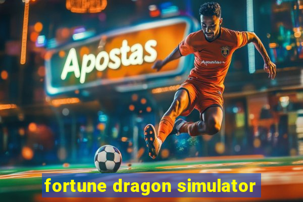 fortune dragon simulator